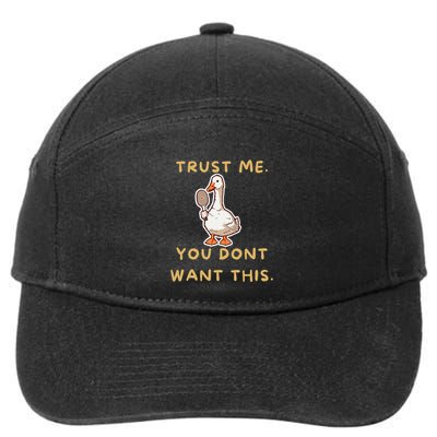 Funny Pickleball Goose Saying Trust Me. You Dont Want This 7-Panel Snapback Hat