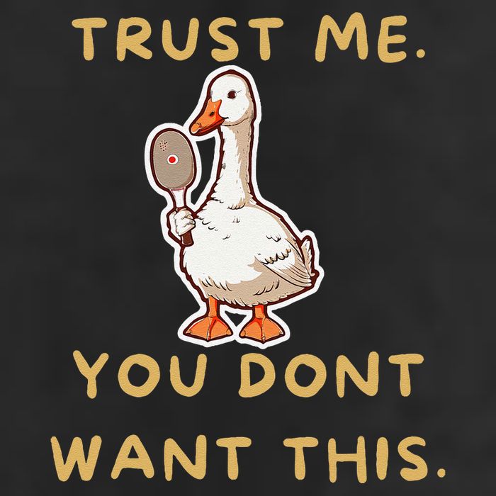 Funny Pickleball Goose Saying Trust Me. You Dont Want This 25L Jumbo Tote