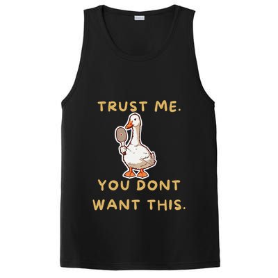 Funny Pickleball Goose Saying Trust Me. You Dont Want This PosiCharge Competitor Tank