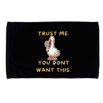 Funny Pickleball Goose Saying Trust Me. You Dont Want This Microfiber Hand Towel