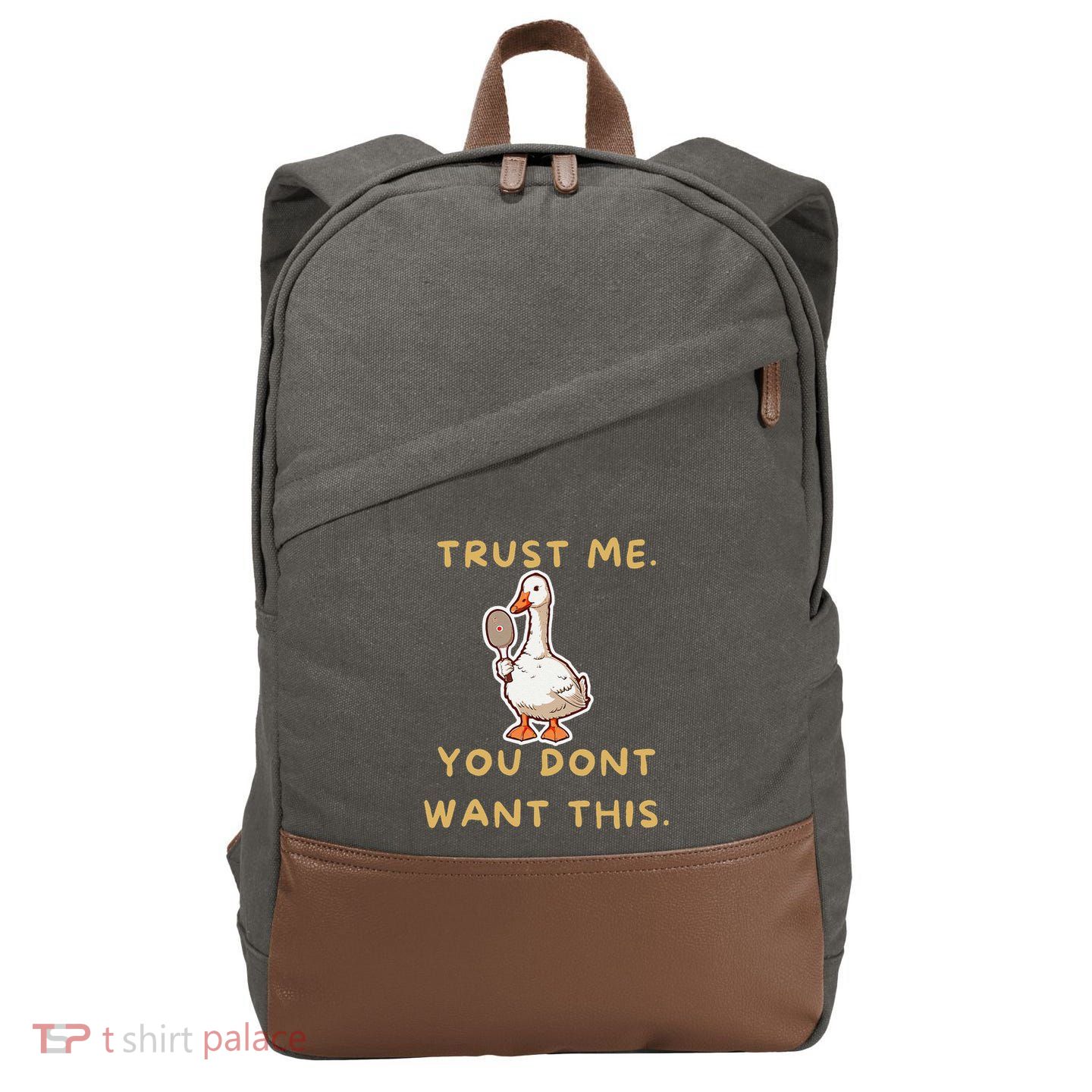 Funny Pickleball Goose Saying Trust Me. You Dont Want This Cotton Canvas Backpack