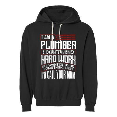 Funny Plumber Gift For Plumbing Dad FatherS Day Garment-Dyed Fleece Hoodie