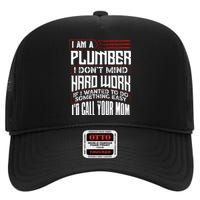 Funny Plumber Gift For Plumbing Dad FatherS Day High Crown Mesh Back Trucker Hat