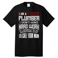 Funny Plumber Gift For Plumbing Dad FatherS Day Tall T-Shirt