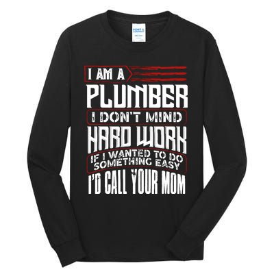 Funny Plumber Gift For Plumbing Dad FatherS Day Tall Long Sleeve T-Shirt