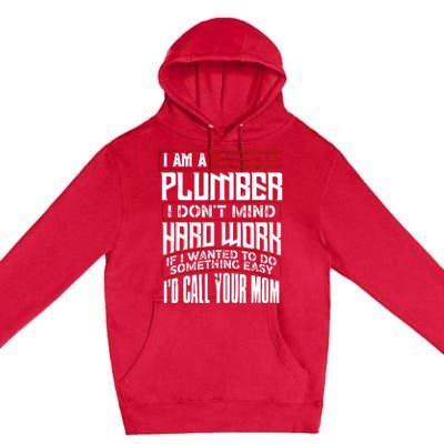 Funny Plumber Gift For Plumbing Dad FatherS Day Premium Pullover Hoodie