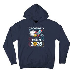 Family Pajamas Goodbye 2024 Hello 2025 Fly Happy New Year Tall Hoodie