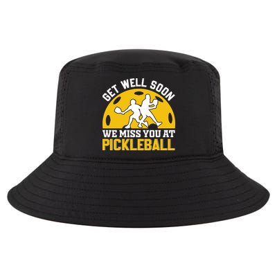 Funny Pickleball Get Well Soon We Miss You At Pickleball Cool Comfort Performance Bucket Hat