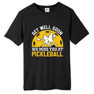 Funny Pickleball Get Well Soon We Miss You At Pickleball Tall Fusion ChromaSoft Performance T-Shirt