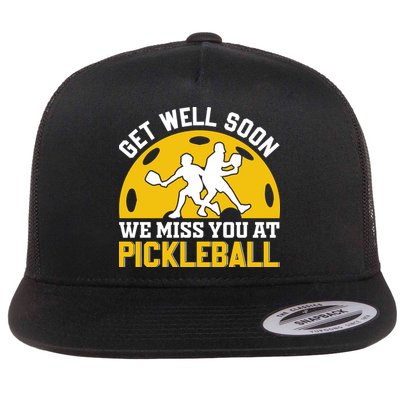 Funny Pickleball Get Well Soon We Miss You At Pickleball Flatbill Hat