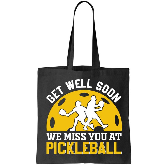 Funny Pickleball Get Well Soon We Miss You At Pickleball Bag