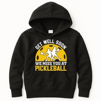 Funny Pickleball Get Well Soon We Miss You At Pickleball Kids Hoodie