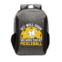 Funny Pickleball Get Well Soon We Miss You At Pickleball Vector Backpack