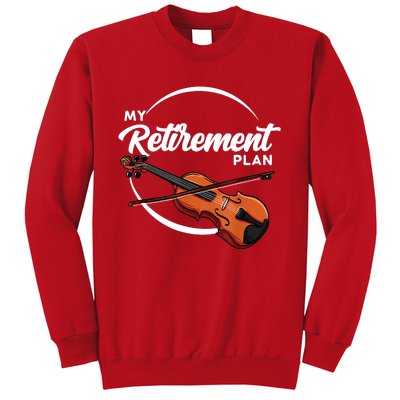 Fiddle Player Gift My Retirement Plan Sweatshirt