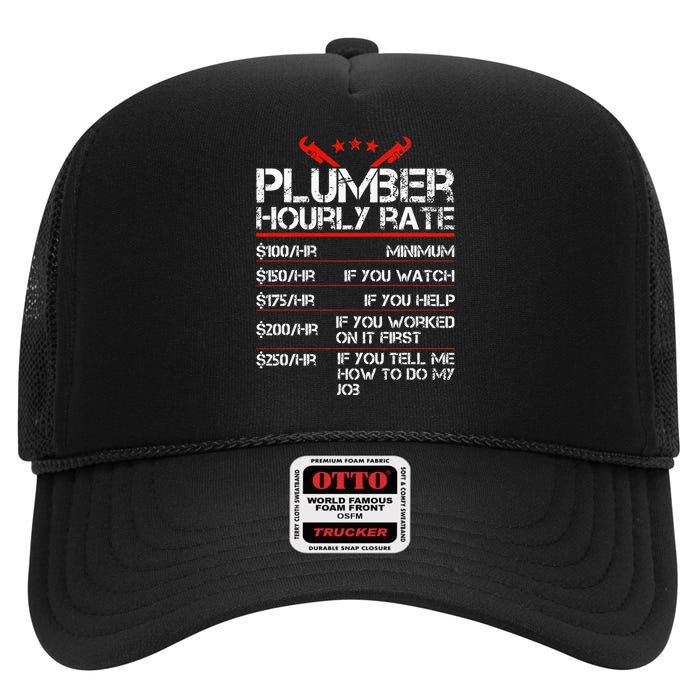 Funny Plumber Gifts Plumber Hourly Labor Rates Plumber High Crown Mesh Back Trucker Hat