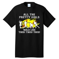 Funny Pretty Girls Walk Like This Softball Tall T-Shirt