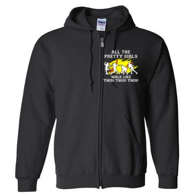 Funny Pretty Girls Walk Like This Softball Full Zip Hoodie