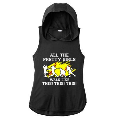 Funny Pretty Girls Walk Like This Softball Ladies PosiCharge Tri-Blend Wicking Draft Hoodie Tank