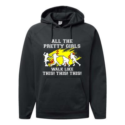 Funny Pretty Girls Walk Like This Softball Performance Fleece Hoodie