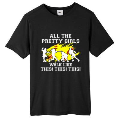 Funny Pretty Girls Walk Like This Softball Tall Fusion ChromaSoft Performance T-Shirt