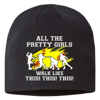 Funny Pretty Girls Walk Like This Softball Sustainable Beanie