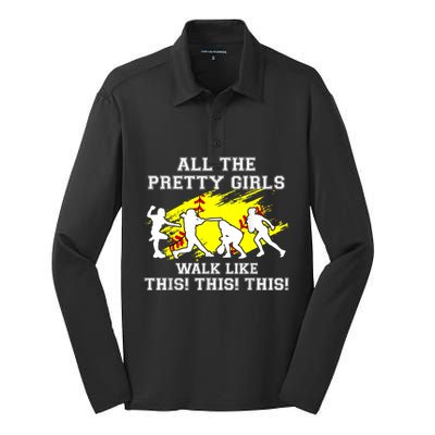 Funny Pretty Girls Walk Like This Softball Silk Touch Performance Long Sleeve Polo