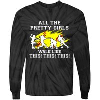 Funny Pretty Girls Walk Like This Softball Tie-Dye Long Sleeve Shirt