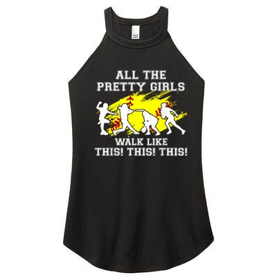 Funny Pretty Girls Walk Like This Softball Women's Perfect Tri Rocker Tank