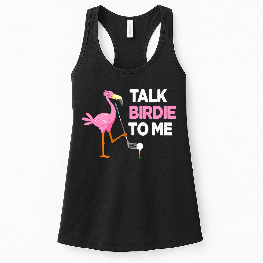Flamingo Playing Golf Talk Birdie To Me Pun Funny Womens Tank Top