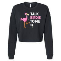Flamingo Playing Golf Talk Birdie To Me Pun Funny Cropped Pullover Crew