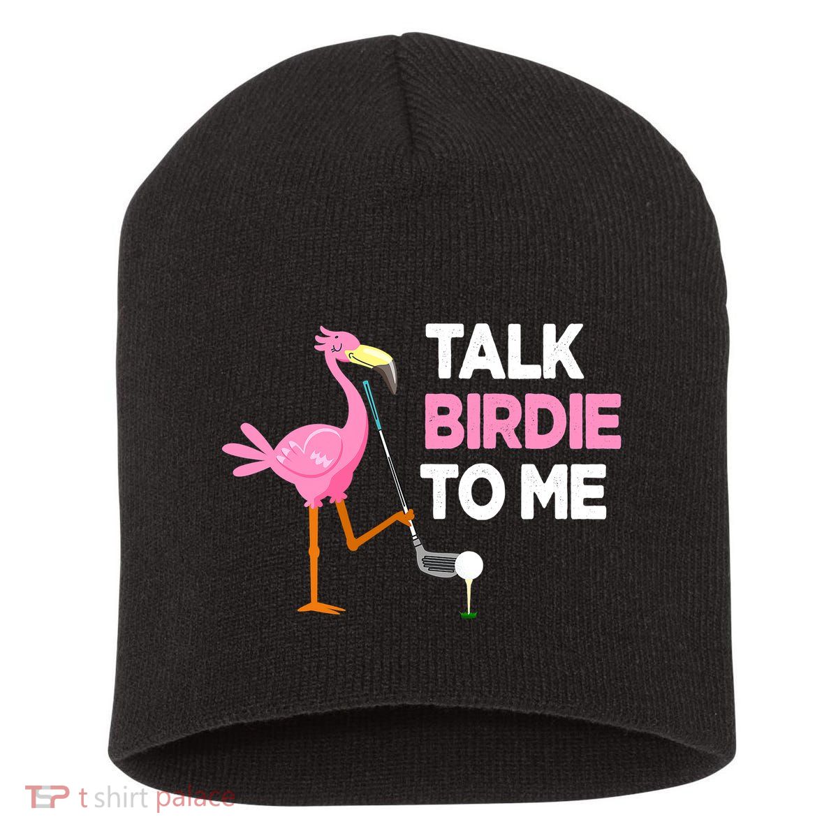 Flamingo Playing Golf Talk Birdie To Me Pun Funny Short Acrylic Beanie