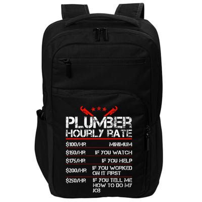 Funny Plumber Gifts Plumber Hourly Labor Rates Plumber Impact Tech Backpack