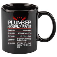 Funny Plumber Gifts Plumber Hourly Labor Rates Plumber 11oz C Handle Ceramic Mug