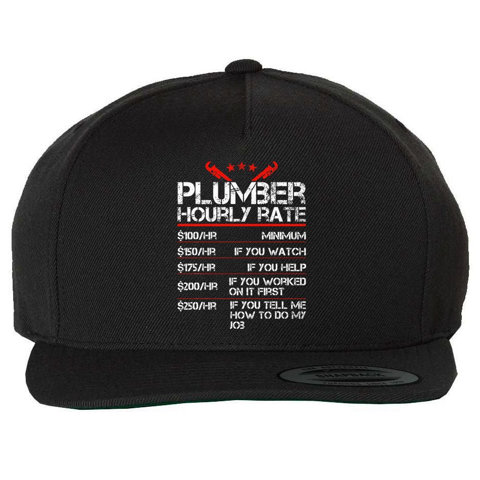Funny Plumber Gifts Plumber Hourly Labor Rates Plumber Wool Snapback Cap