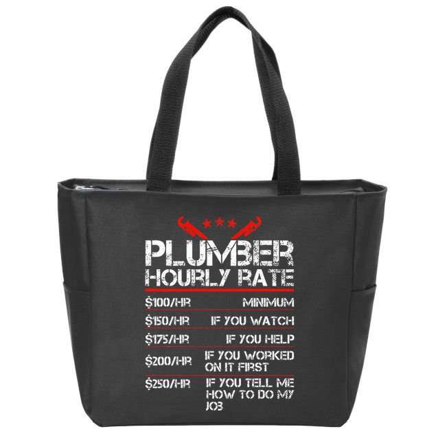 Funny Plumber Gifts Plumber Hourly Labor Rates Plumber Zip Tote Bag