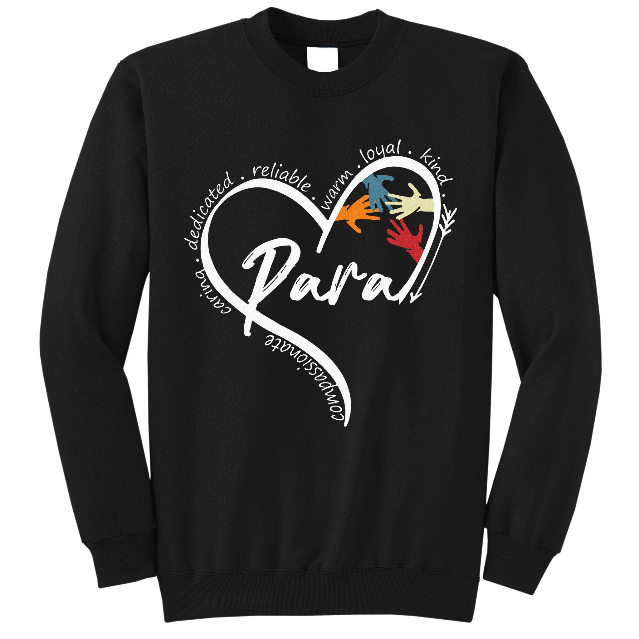 Funny Paraprofessional Graphic Tees Tops Back To School Art Tall Sweatshirt