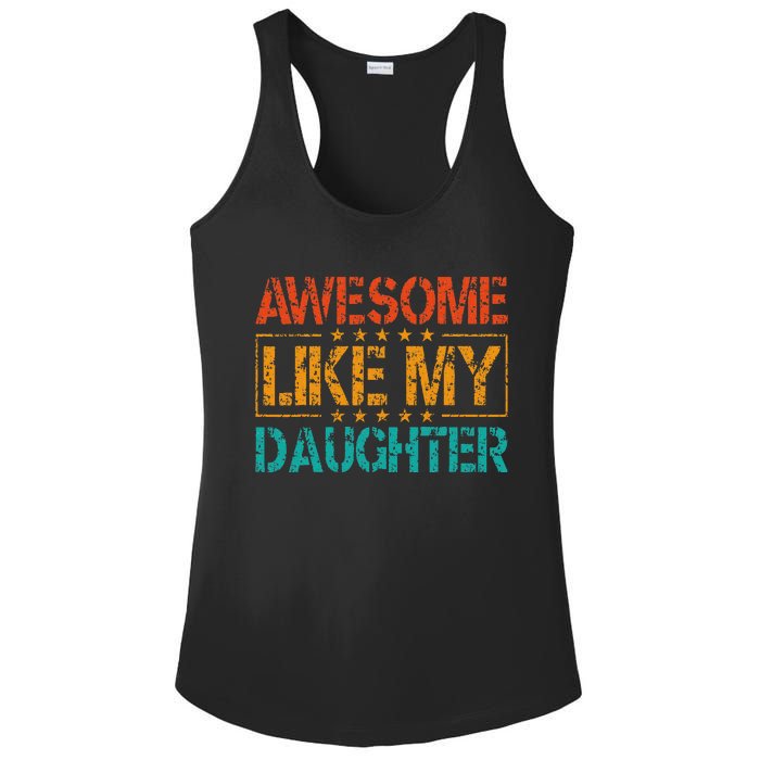 Funny Parents Gift Awesome Like My Daughter Ladies PosiCharge Competitor Racerback Tank