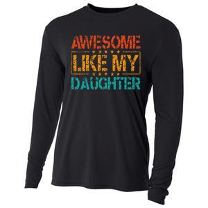 Funny Parents Gift Awesome Like My Daughter Cooling Performance Long Sleeve Crew