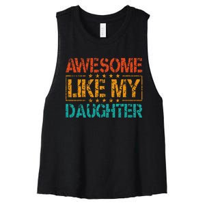 Funny Parents Gift Awesome Like My Daughter Women's Racerback Cropped Tank