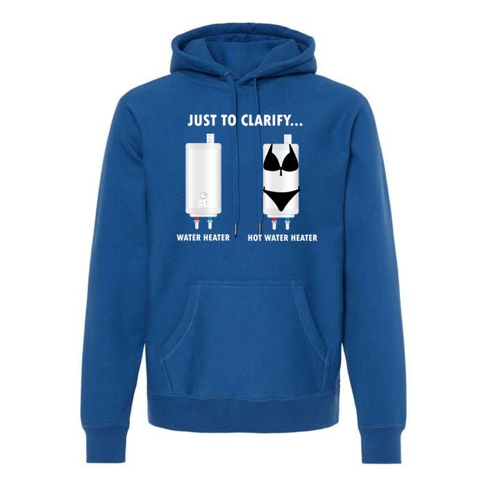 Funny Plumber Hot Water Heater Plumbing Dad Joke Gift Premium Hoodie