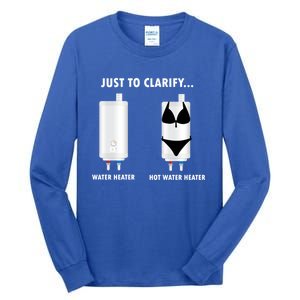 Funny Plumber Hot Water Heater Plumbing Dad Joke Gift Tall Long Sleeve T-Shirt