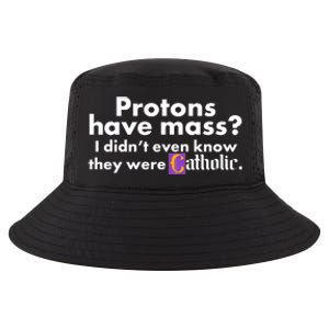 Funny Protons Have Mass I Didn't Know They Were Catholic Cool Comfort Performance Bucket Hat