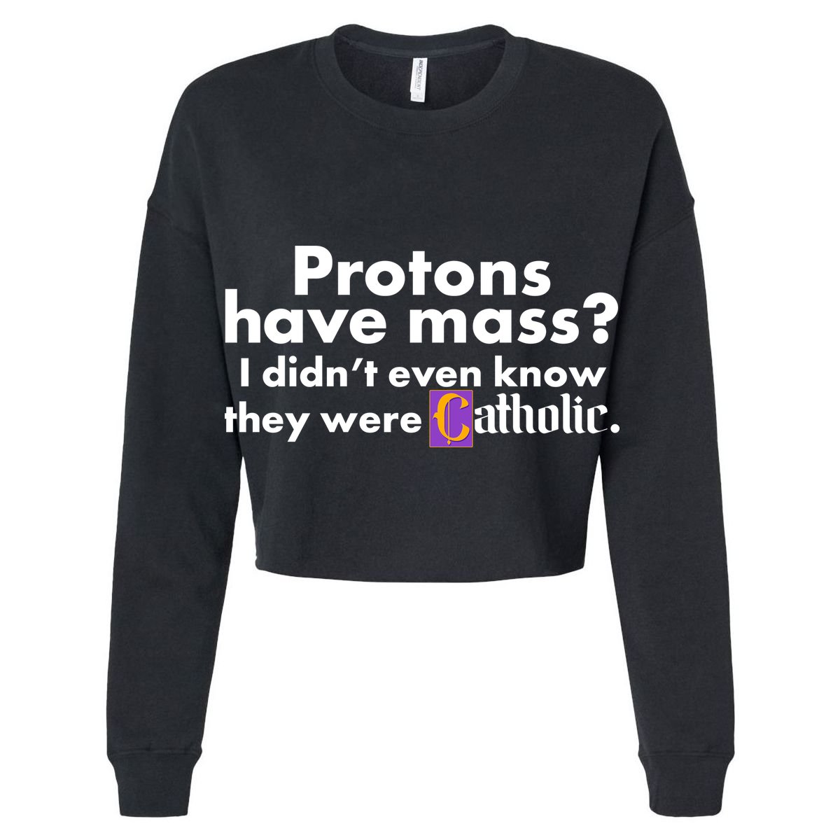 Funny Protons Have Mass I Didn't Know They Were Catholic Cool Comfort Performance Bucket Hat