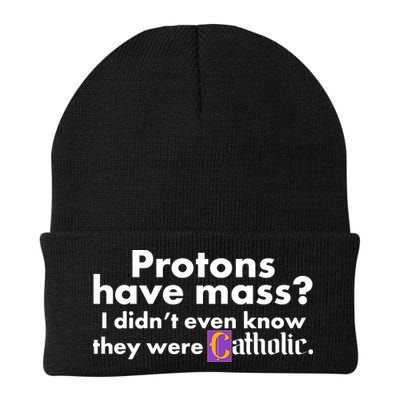 Funny Protons Have Mass I Didn't Know They Were Catholic Beanie