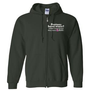 Funny Protons Have Mass I Didn't Know They Were Catholic Full Zip Hoodie