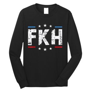 Fkh Political Humor F Kamala Harris Conservative Republican Long Sleeve Shirt