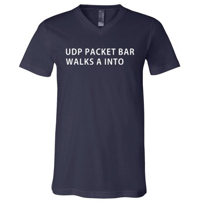 Funny Programmer Humor UDP Protocol Joke V-Neck T-Shirt