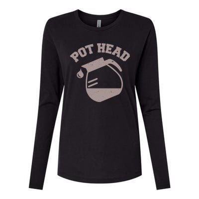 Funny Pot Head Coffee Lover Womens Cotton Relaxed Long Sleeve T-Shirt