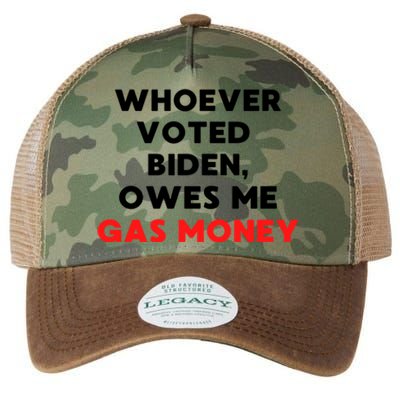 Funny Political Humor Whoever Voted Biden Owes Me Gas Money Great Gift Legacy Tie Dye Trucker Hat