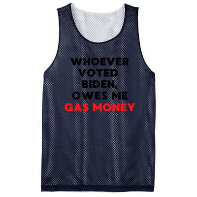 Funny Political Humor Whoever Voted Biden Owes Me Gas Money Great Gift Mesh Reversible Basketball Jersey Tank